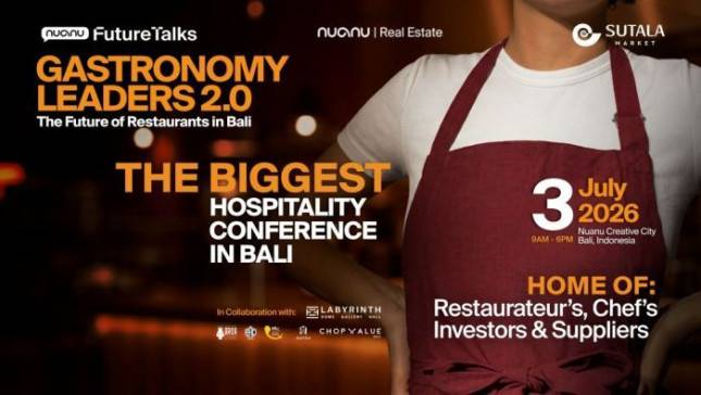 Nuanu Future Talks: Gastronomy Leaders 2.0 Digelar di Bali, Hadirkan Chef Dunia dan Tokoh Hospitality Internasional