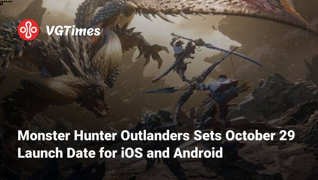 Monster Hunter Outlanders Rilis 29 Oktober 2026: Game Berburu Monster Hadir di Mobile