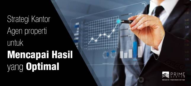 Strategi Kantor Agen Properti Capai Hasil Optimal