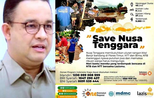 Anies Ajak Warga Berdonasi untuk Korban Banjir Bandang NTT dan NTB:&nbsp;Mari Ringankan Beban Penderitaan Mereka...