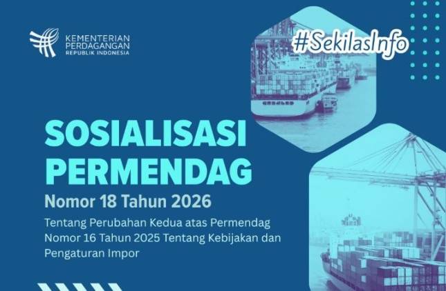 Pemerintah Perkuat Tata Kelola Impor Lewat Permendag 18/2026