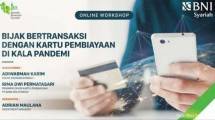 BNI Syariah Ajak Masyarakat untuk Bijak Bertransaksi di Masa Pandemi