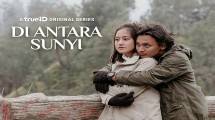 TrueID Luncurkan Original Series &lsquo;Di Antara Sunyi&rsquo;, Hadirkan Salshabilla Adriani dan Yusuf Mahardika