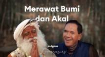 Obrolan Sadhguru Pendiri Isha Foundation Bersama Mantan Menteri Gita Wirjawan