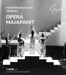 Pementasan Opera Majapahit "GAYATRI" Kembali ke Akar Budayanya di Trowulan