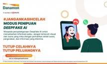 Danamon Imbau Nasabah untuk #JanganKasihCelah Terhadap Ancaman Penipuan Berbasis AI Deepfake