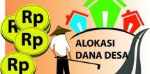 Dana Desa Terancam Hangus Bila Tidak Dicairkan Bulan Juni