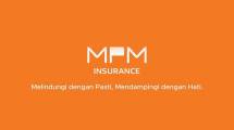 MPMInsurance Perkuat Posisi sebagai Mitra Tepercaya, Luncurkan Tagline Baru Berbasis Empati dan Kepastian